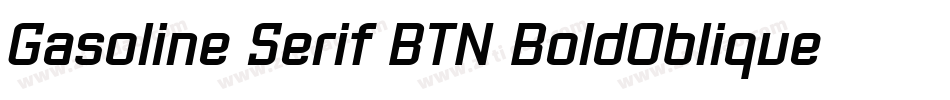 Gasoline Serif BTN BoldOblique字体转换